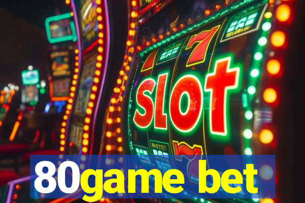 80game bet